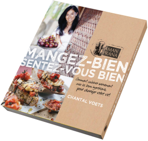 Manger bien, sentez-vous bien : le livre de la fondatrice d'Amanprana, Chantal Voets. Rempli de délicieuses recettes saines avec des produits Amanprana